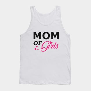 Mom of girls Tank Top